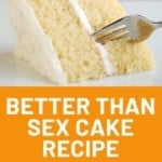 Better Than Sex Cake Recipe