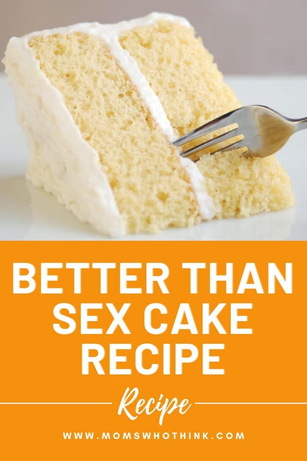 Better Than Sex Cake Recipe