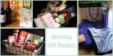 Birthday Gift Basket Ideas