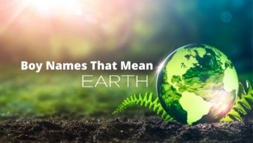 Boy Names That Mean Earth