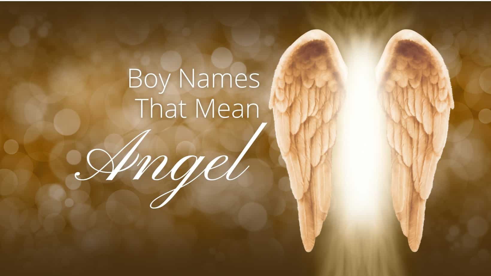 Boy Names That Mean Angel