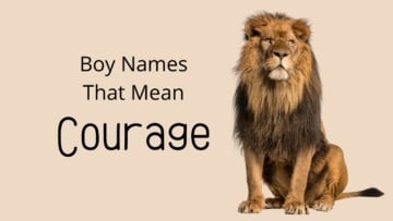 Boy Names That Mean Courage