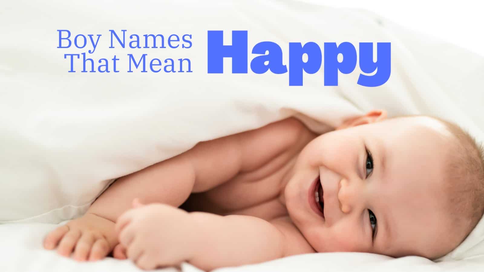 Boy Names That Mean Happy