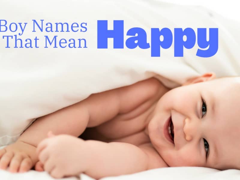 Boy Names That Mean Happy