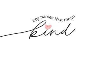 Boy Names That Mean Kind