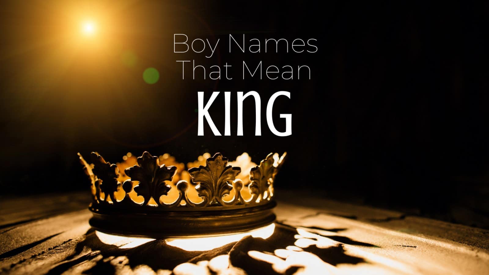 Boy Names that mean king