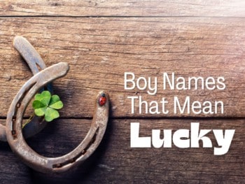 Boy Names That Mean Lucky