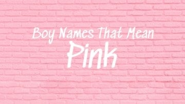 Boy Names That Mean Pink