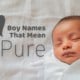Boy Names that mean pure