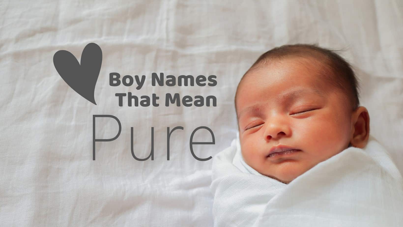 Boy Names That Mean Pure