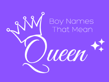 Boy Names That Mean Queen