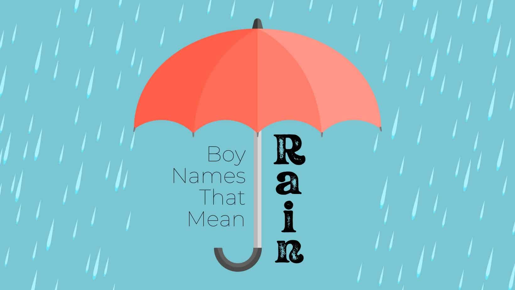 Boy Names That Mean Rain