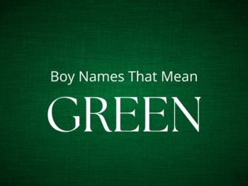Boy Names That Mean Green