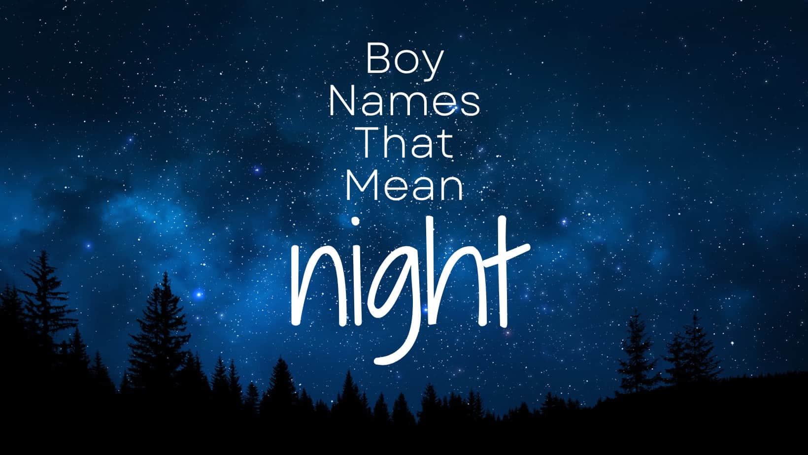 Boy Names That Mean Night