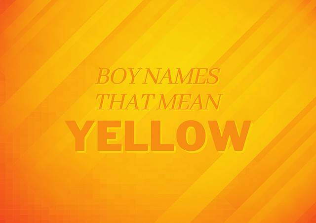 Boy names that mean yellow