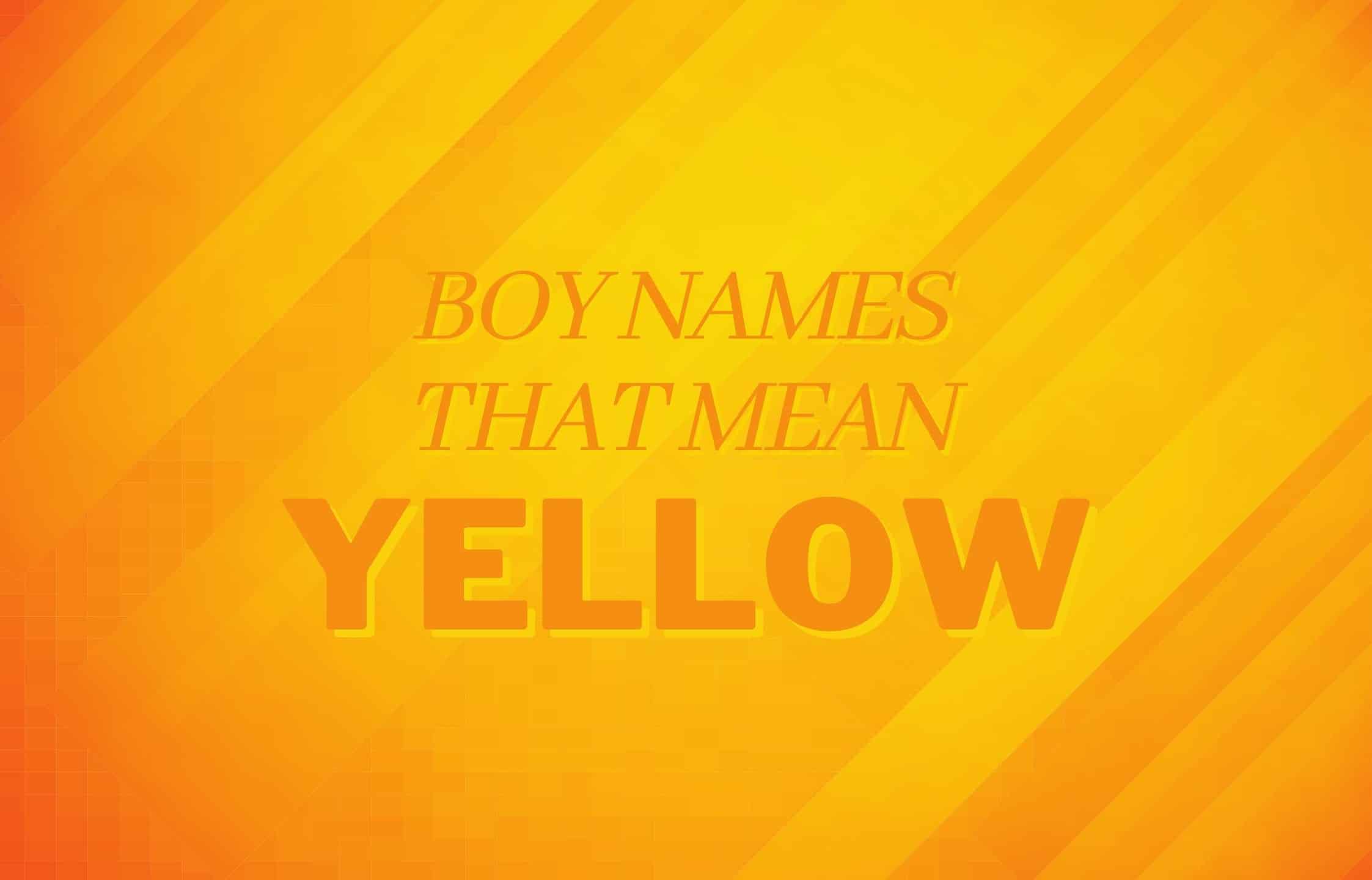Boy names that mean yellow
