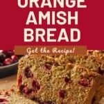 Cranberry Orange Amish Bread