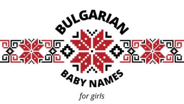 Bulgarian Baby Names for girls