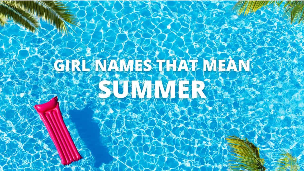 Girl names that mean summer