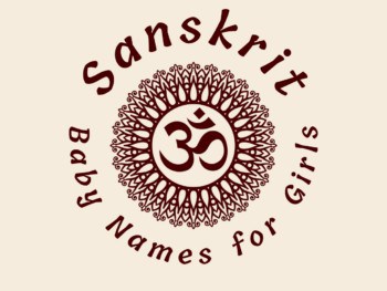 Sanskrit baby names for girls