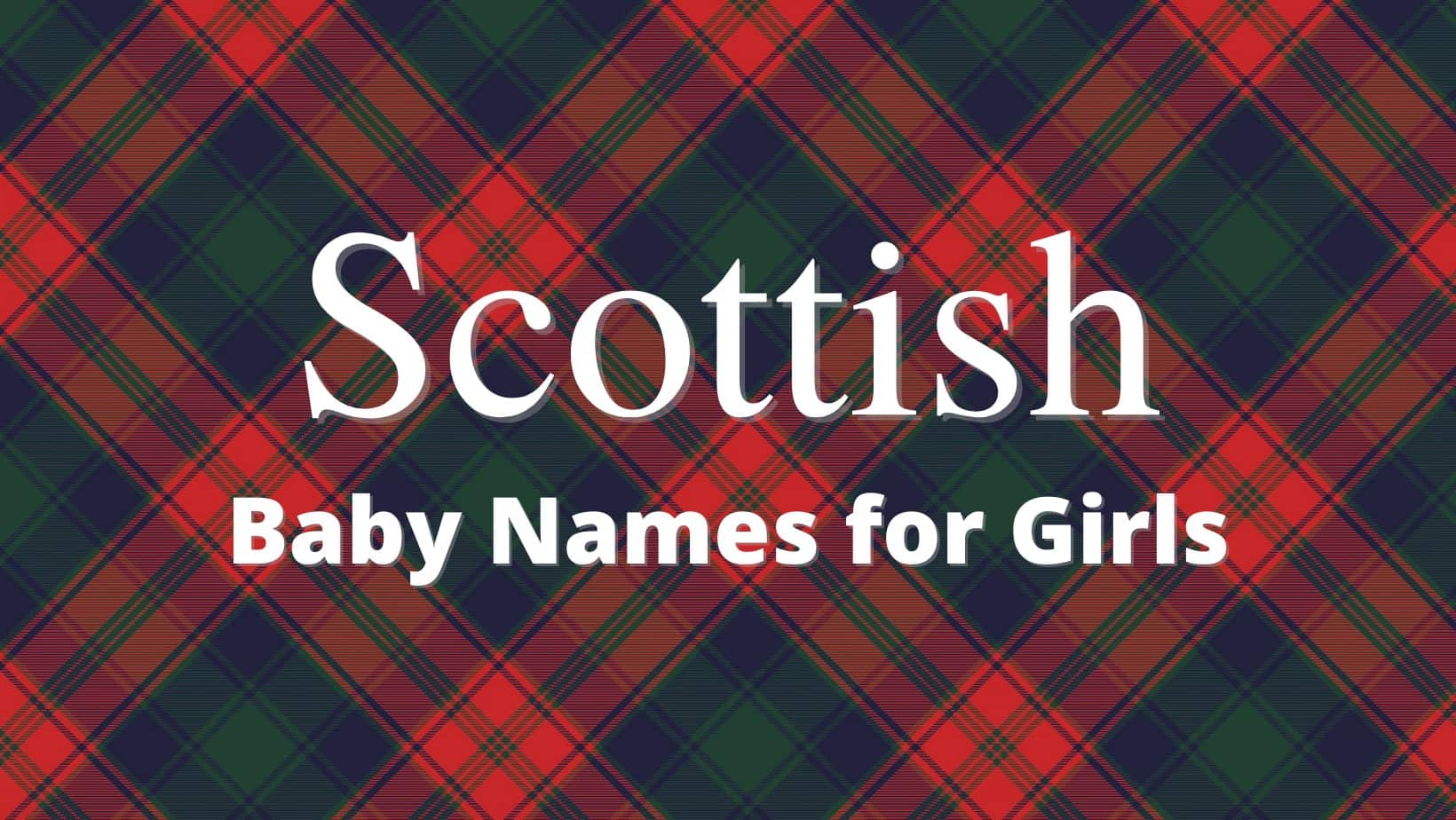 Scottish Baby Names for girls