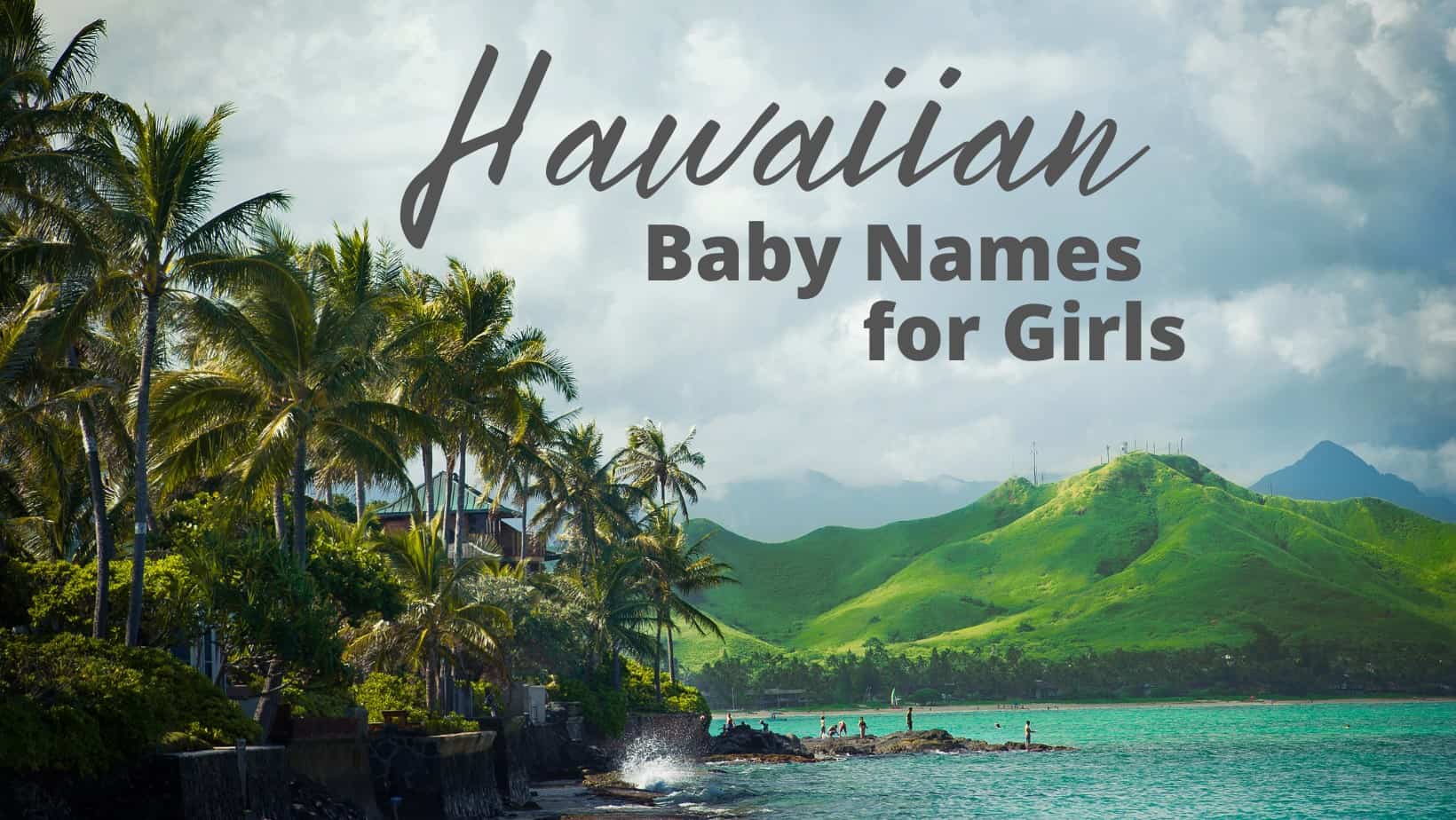 Hawaiian Baby Names for Girls