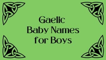 Gaelic Baby Names for boys