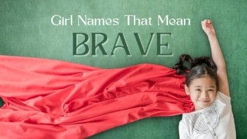 Girl Names That Mean Brave