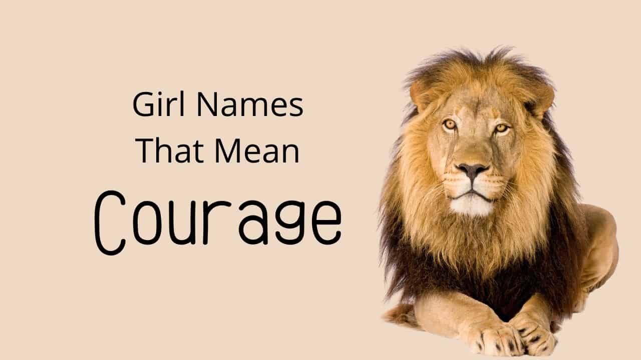 Girl Names That Mean Courage