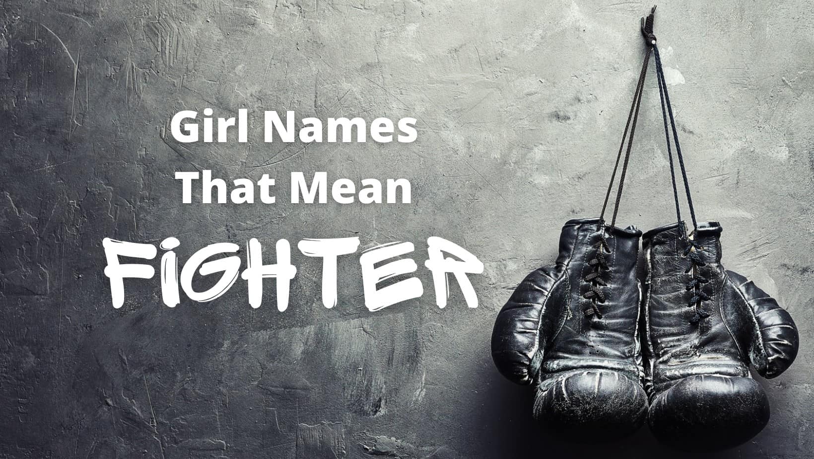Girl Names That Mean Fighter