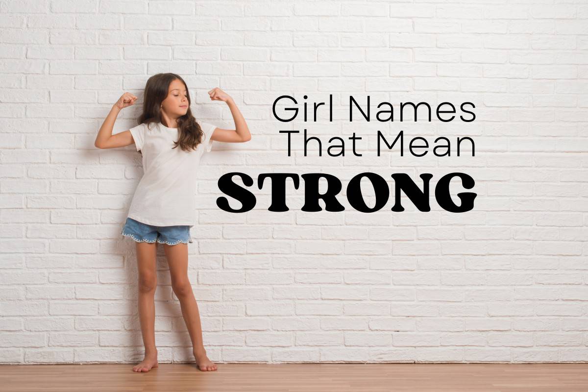 Girl Names That Mean Strong