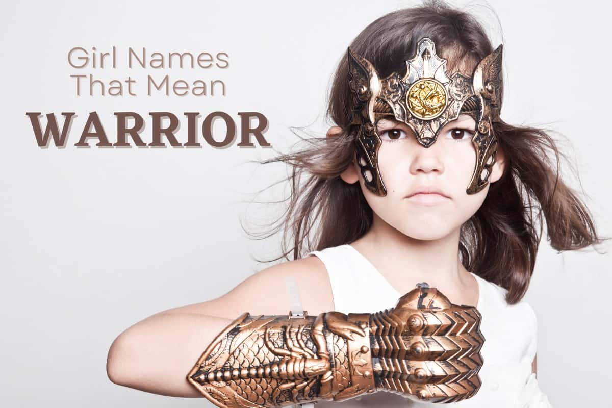 100 Warrior Girl Names for Your Warrior Princess - FamilyEducation