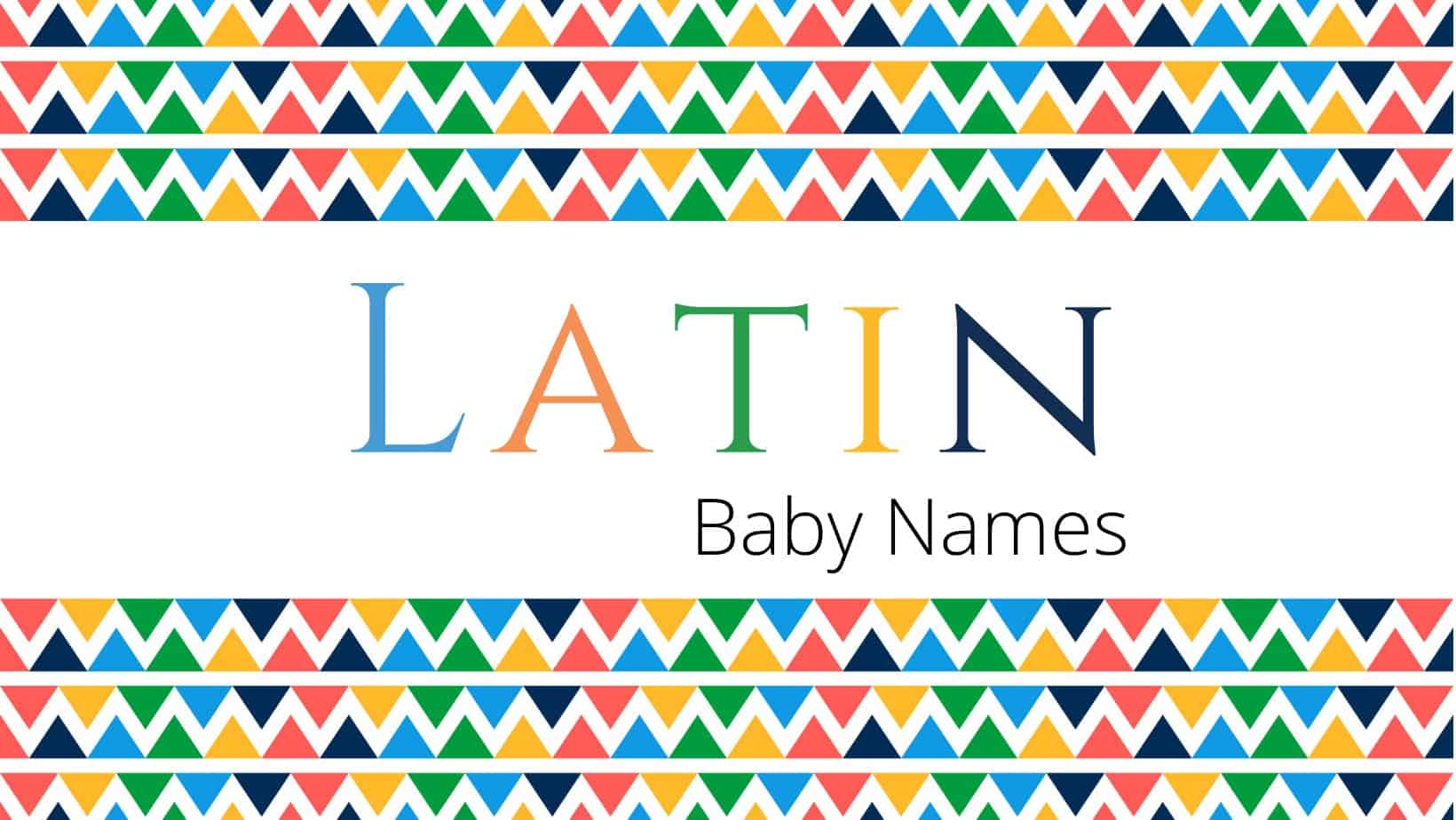 Latin Baby Names