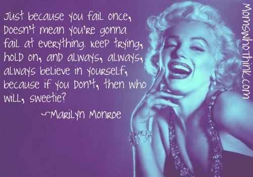 Believe In Yourself Marilyn Monroe Quote
