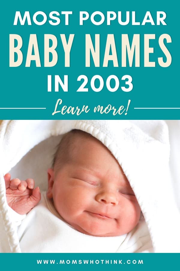 Most Popular Baby Names in 2003