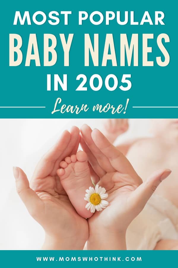 Most Popular Baby Names in 2005