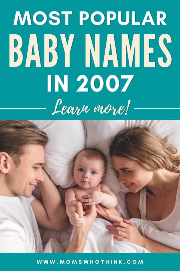 Most Popular Baby Names in 2007