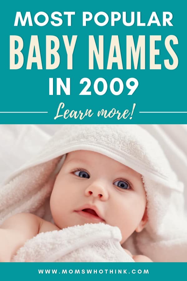 Most Popular Baby Names in 2009