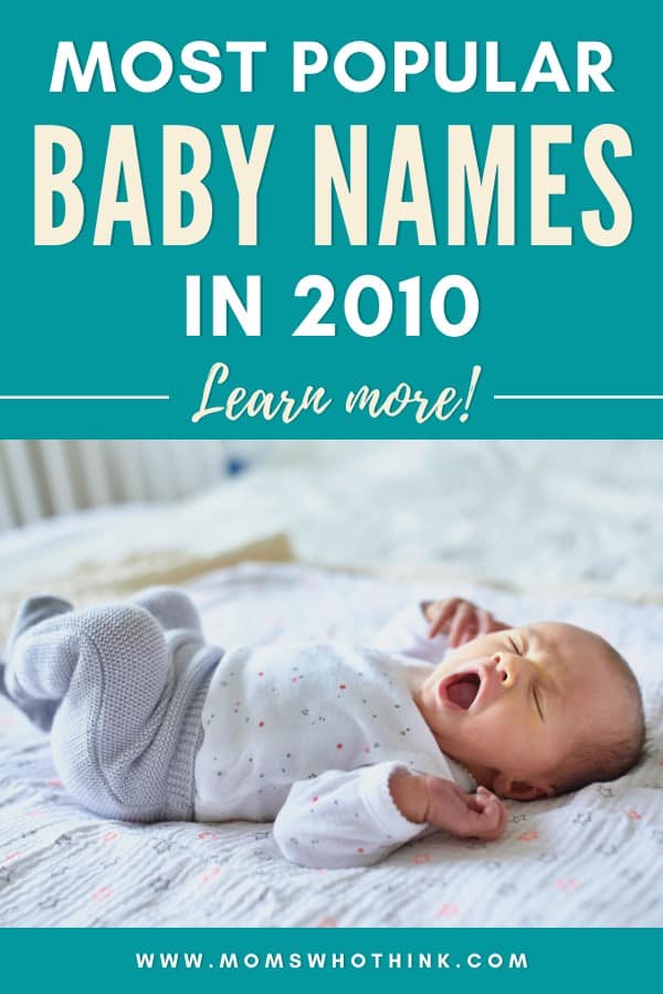 Most Popular Baby Names in 2010