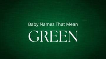Baby Names That Mean Green