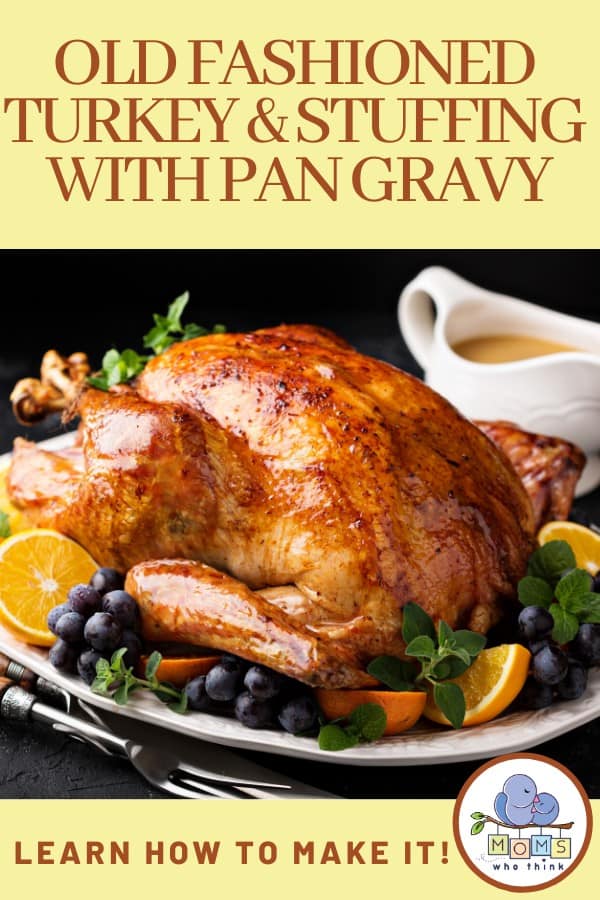 Old Fashioned Turkey and Stuffing with Pan Gravy
