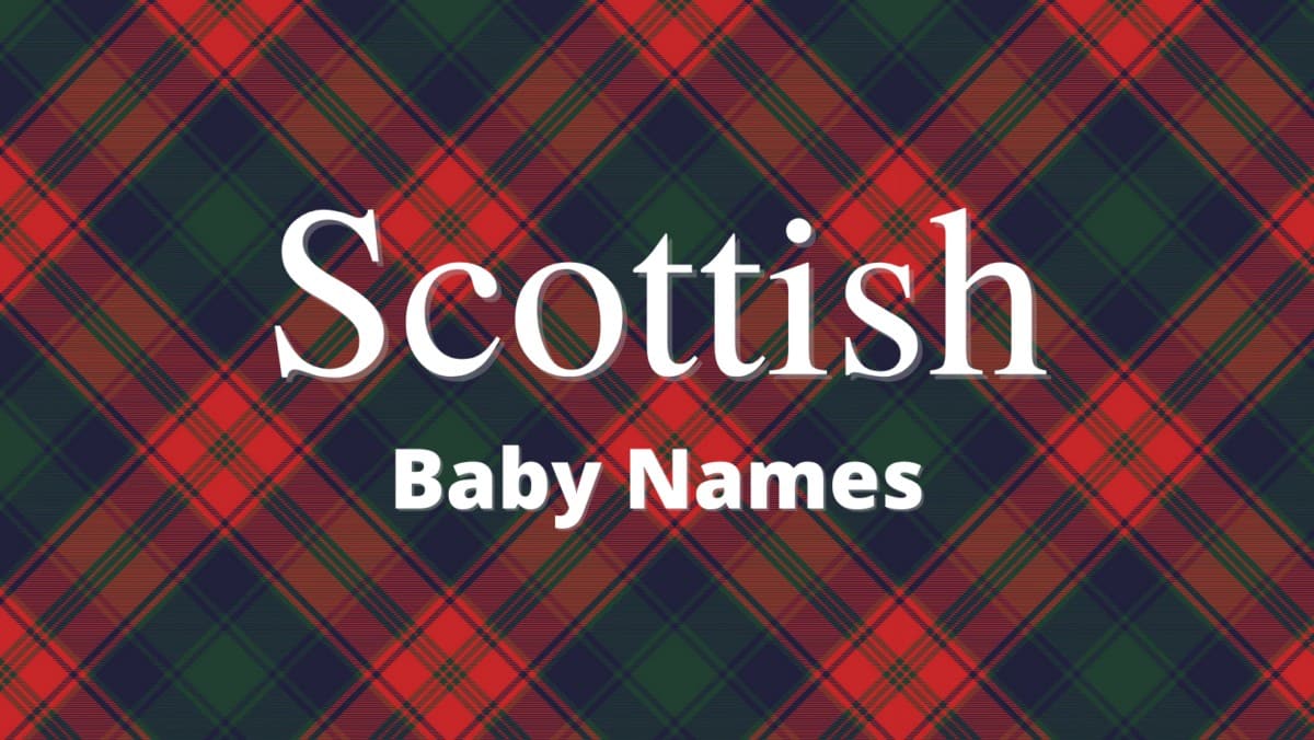 Scottish Baby Names We Love