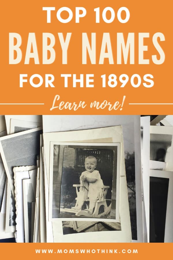 Top 100 Baby Names for the 1890s