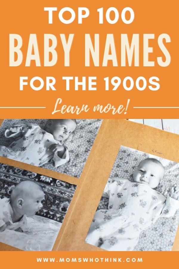 Top 100 Baby Names for the 1900s 