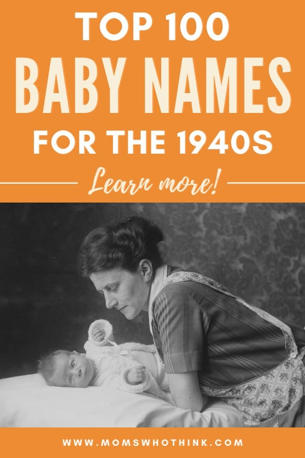 Top 100 Baby Names for the 1940s