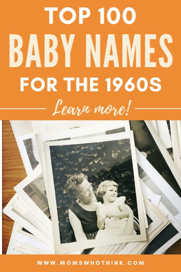 Top 100 Baby Names for the 1960s