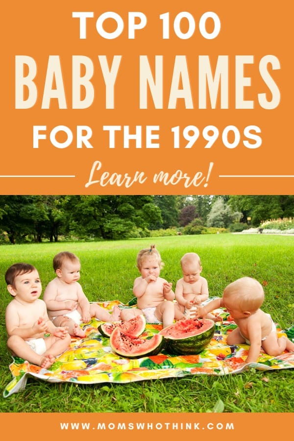 Top 100 Baby Names for the 1990s