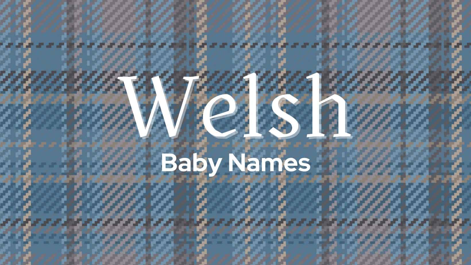 Welsh baby names