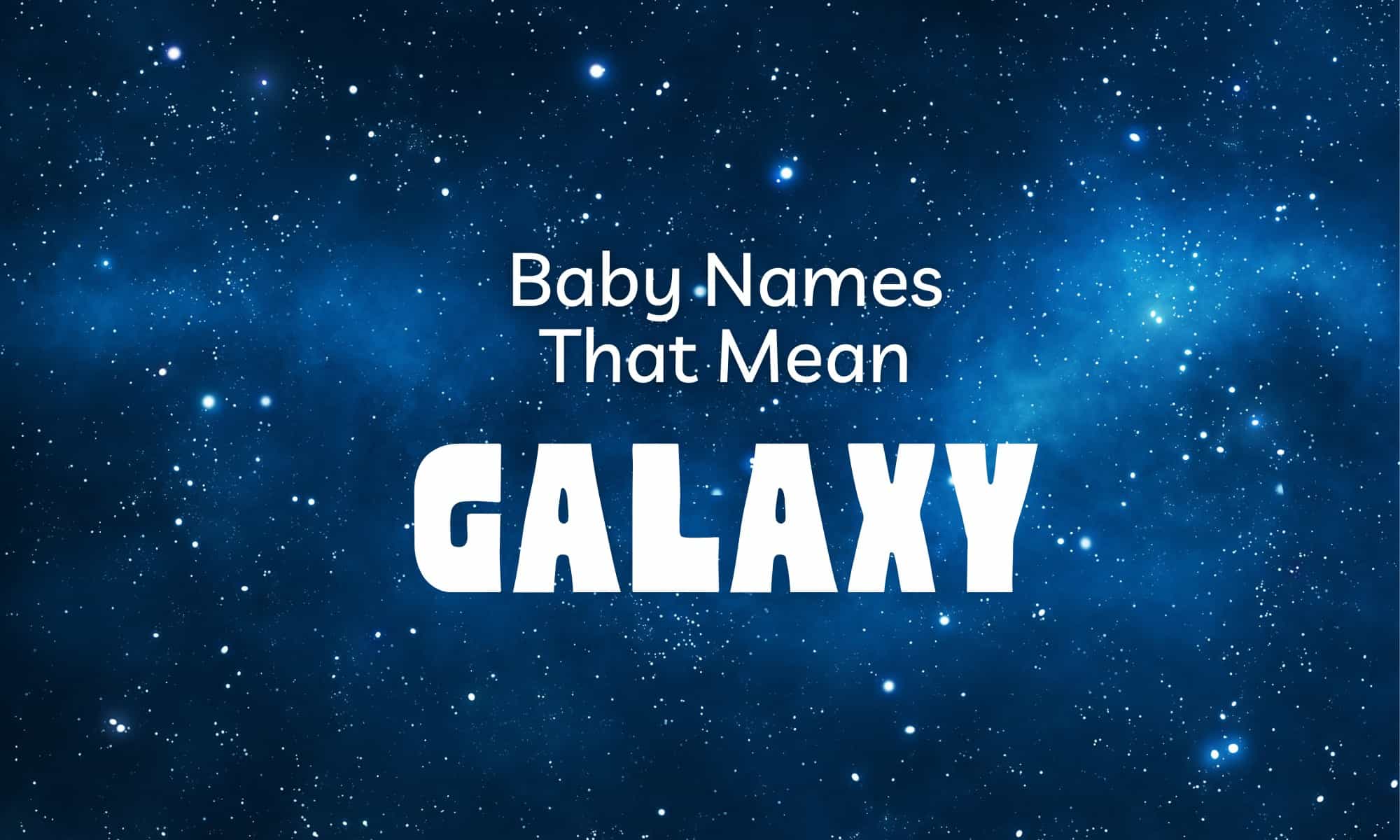 stars in the galaxy names