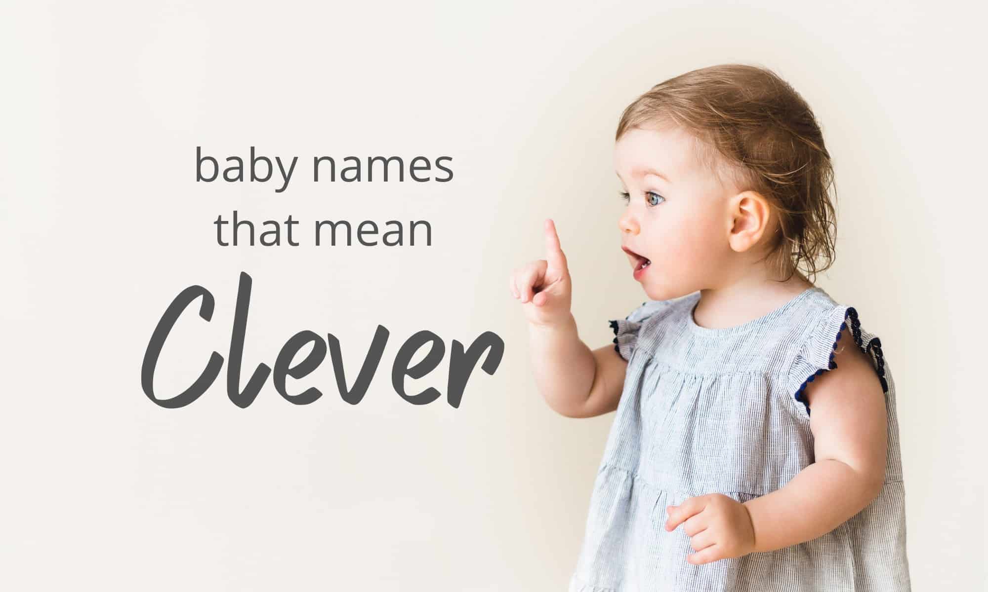 baby names that mean clever